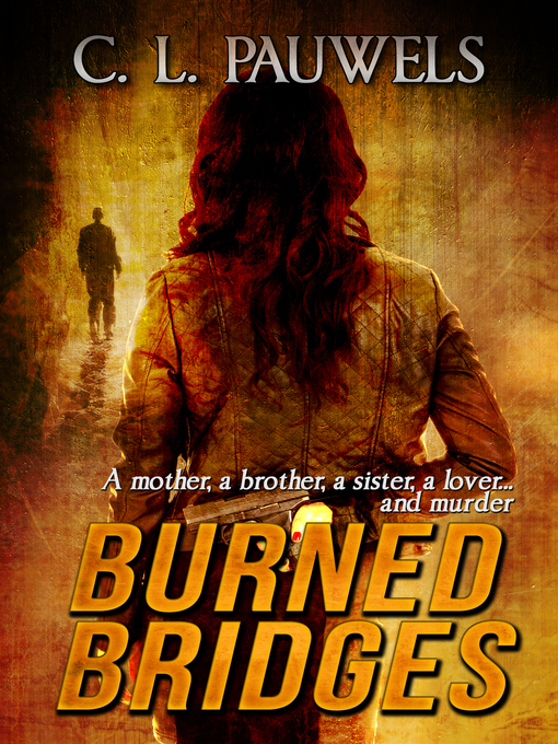 Title details for Burned Bridges by C.L. Pauwels - Available